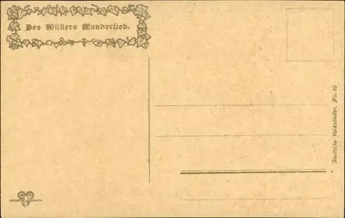 Lied Ak Das Wandern ist des Müllers Lust, Des Müllers Wanderlied