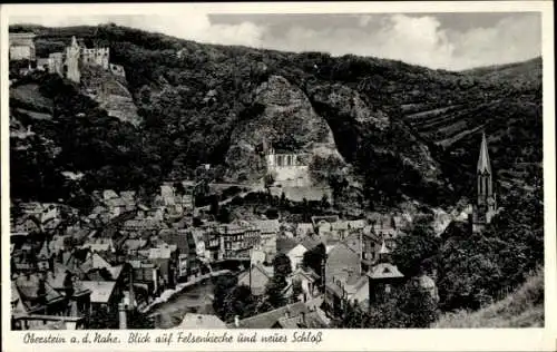 Ak Oberstein an der Nahe, Felsenkirche, Schloss