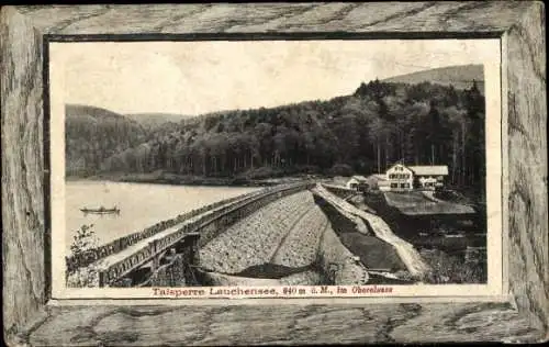 Passepartout Ak Lac de la Lauch Lauchensee Elsass Haut Rhin, Talsperre