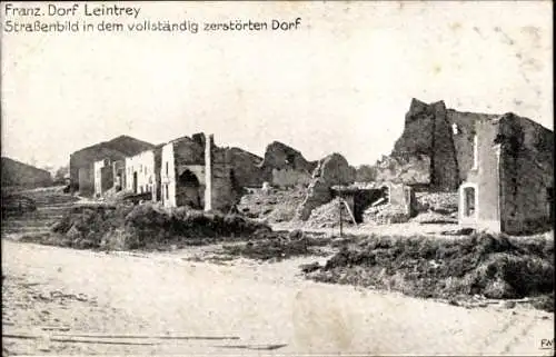Ak Leintrey Meurthe et Moselle, Straßenpartie, zerstörte Häuser, I. WK