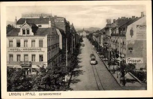 Ak Landau in der Pfalz, Ostbahnstraße, Hotel Kronprinz, Straßenbahn