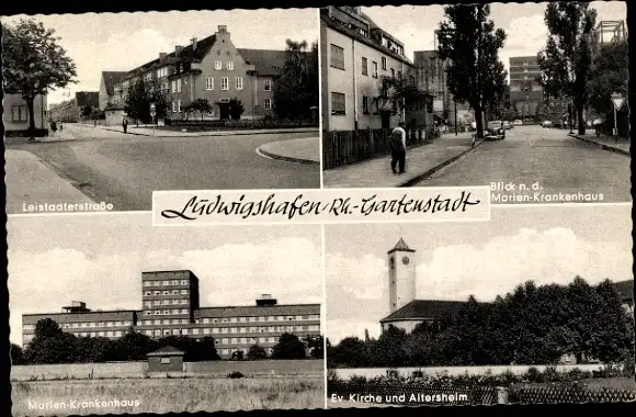 Ak Ludwigshafen am Rhein, Gartenstadt, Leistadterstraße, Marien Krankenhaus, Ev. Kirche, Altersheim