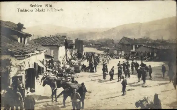 Ak Skopje Üsküb Mazedonien, Türkischer Markt, 1916