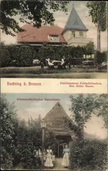 Ak Huchting Hansestadt Bremen, Etablissement Feldschlösschen, Altammerländisches Bauernhaus