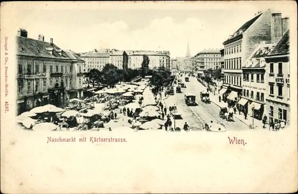 Ak Wien 1 Innere Stadt, Naschmarkt mit Kärtnerstraße