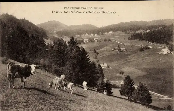 Ak Le Prévoux Kanton Neuenburg Neuchâtel, Französisch-Schweizer Grenze, Col des Roches