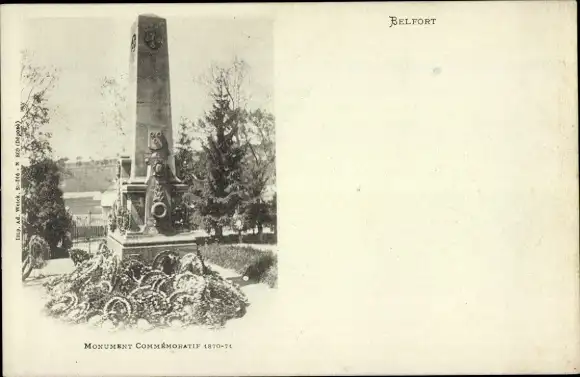 Ak Belfort Beffert Beffort Territorium Belfort, Gedenkdenkmal 1870-1871