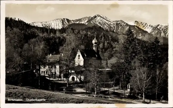 Ak Birkenstein Fischbachau in Oberbayern, Gnadenkapelle, Gebirge