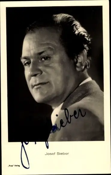 Ak Schauspieler Josef Sieber, Portrait, Autogramm