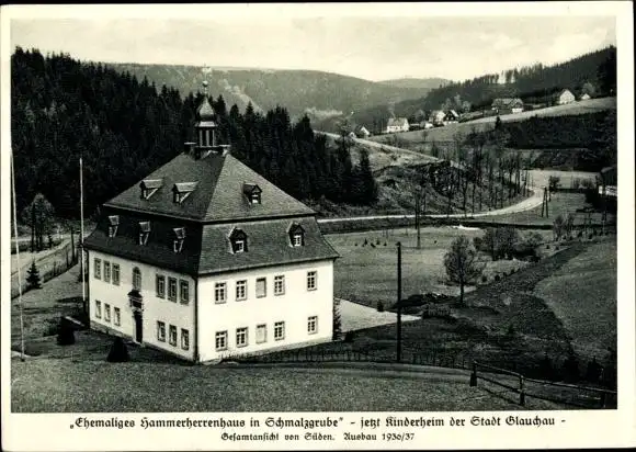 Ak Schmalzgrube Jöhstadt im Erzgebirgem, Ehemaliges Hammerherrenhaus, Kinderheim der Stadt Glauchau