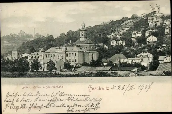 Ak Dresden Loschwitz, Schule, Kirche, Schwebebahn