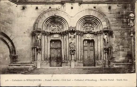 Ak Strasbourg Straßburg Elsass Bas Rhin, Cathedral, Double Portal, South Side