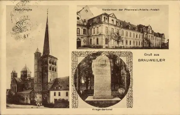 Ak Brauweiler, Provinzial Arbeits Anstalt, Kriegerdenkmal, Katholische Kirche