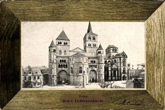 Passepartout Ak Trier an der Mosel, Dom, Liebfrauenkirche