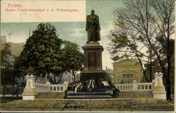 Ak Poznań Posen, Kaiser Friedrich Denkmal auf dem Wilhelmsplatz