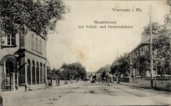 Ak La Wantzenau Wanzenau Elsass Bas Rhin, Hauptstraße, Schul- und Gemeindehaus