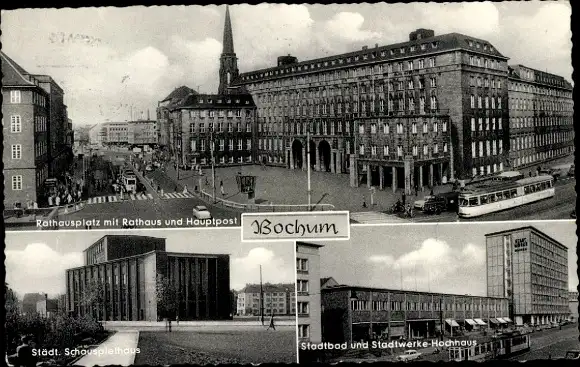 Ak Bochum im Ruhrgebiet, Rathausplatz mit Rathaus und Hauptspost, städt. Schauspielhaus
