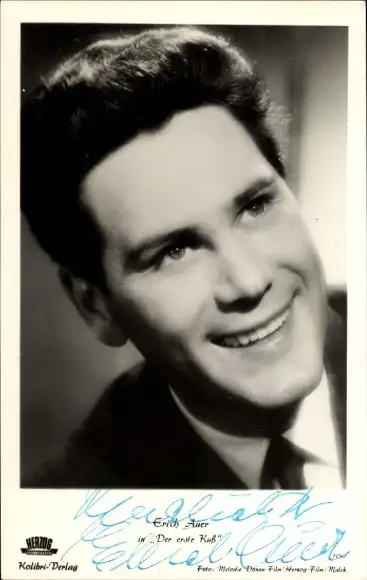 Ak Schauspieler Erich Auer, Portrait, Der erste Kuß, Autogramm