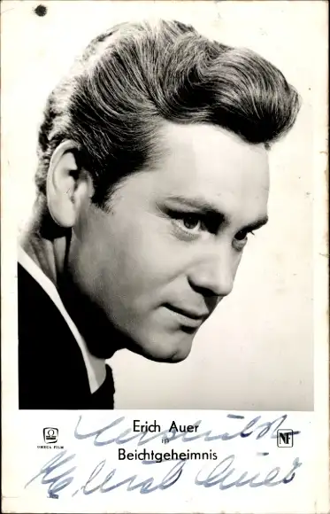 Ak Schauspieler Erich Auer, Portrait, Beichtgeheimnis, Autogramm