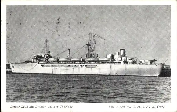 Ak MS General RM Blatchford in Bremerhaven, US-Truppentransportschiff, Flüchtlingstransportschiff