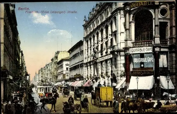 Ak Berlin, Friedrichstraße, Ecke Leipziger Straße, belebte Szene, Equitable Café