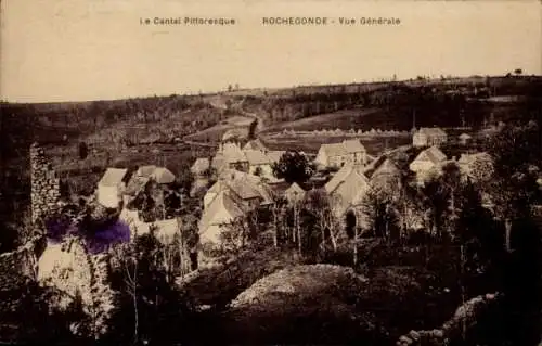 Ak Rochegonde Cantal, Gesamtansicht