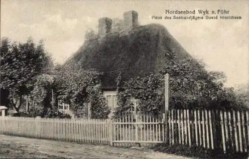Ak Wyk auf Föhr Nordfriesland, Haus des Seehundjägers David Hinrichsen