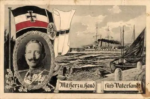 Passepartout Ak Deutsches Kriegsschiff, Kaiser Wilhelm II., Mit Herz und Hand für's Vaterland