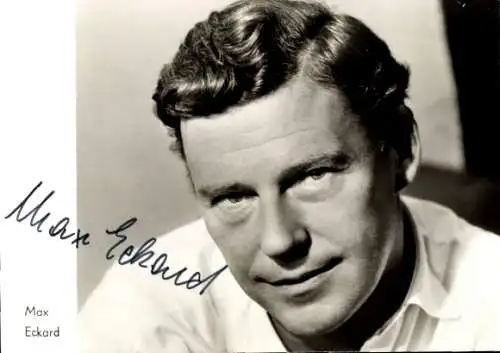 Ak Schauspieler Max Eckard, Portrait, Autogramm