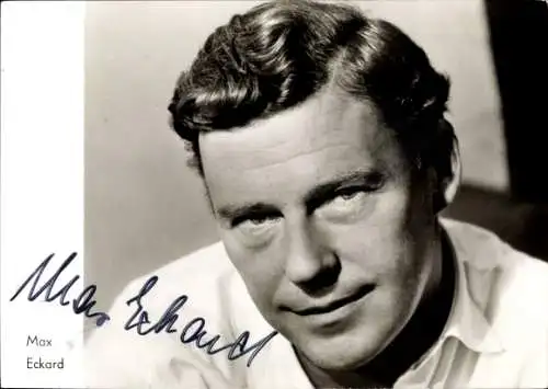 Ak Schauspieler Max Eckard, Portrait, Autogramm