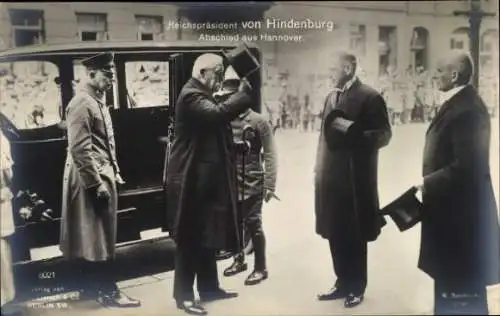 Ak Reichspräsident Paul von Hindenburg, Abschied aus Hannover