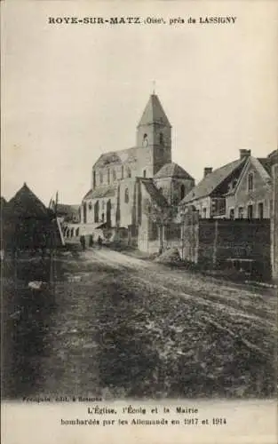 Ak Roye sur Matz Oise, Kirche, Ecole, Mairie