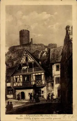 Ak Kaysersberg Elsass Haut Rhin, Museum im Jahre 1593