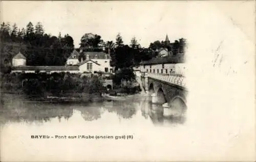 Ak Bayel Aubé, Pont sur l’Aube