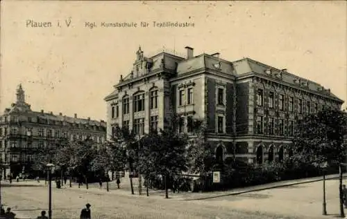 Ak Plauen im Vogtland, Kgl. Kunstschule für Textilindustrie