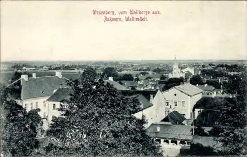 Ak Rakvere Wesenberg Estland, Blick vom Wallberge