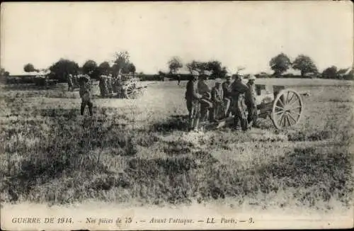 Ak-Krieg von 1914, unsere Stücke von 75, vor dem Angriff, I WK