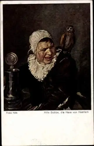 Künstler Ak Hals, Franz, Hille Bobbe, Hexe von Haarlem