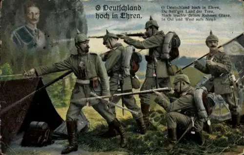 Ak O Deutschland hoch in Ehren, Soldaten, Kaiser Wilhelm II.