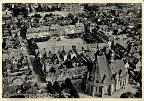 Ak Hanau am Main, Französische Kirche, Fliegeraufnahme