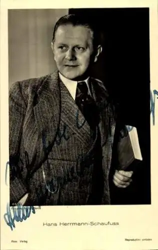 Ak Schauspieler Hans Herrmann Schaufuß, Portrait, Autogramm