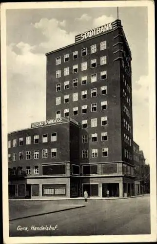 Ak Gera in Thüringen, Handelshof, Stadtbank, Stadtsparkasse