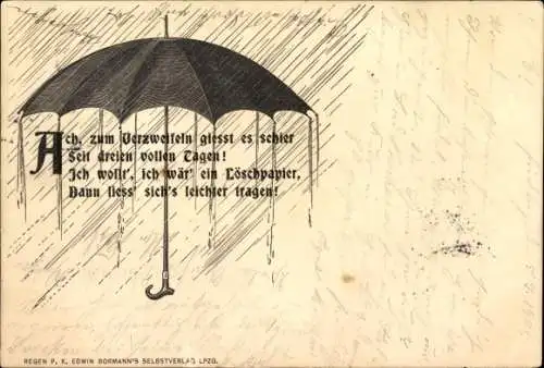 Ak Regenschirm, Regnerisches Wetter, Ach, zum Verzweifeln gießt es schier...