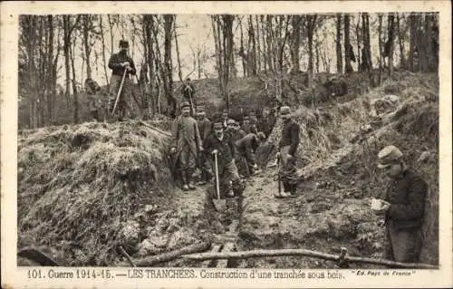 Ak Les Tranchees, Bau eines Grabens unter Holz, I WK