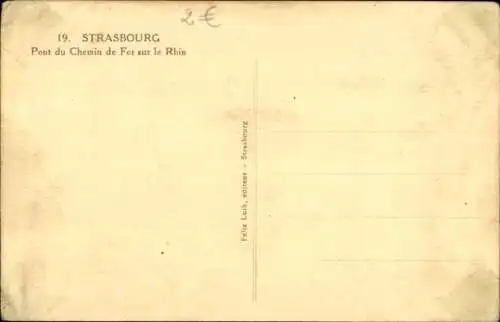 Ak Strasbourg Straßburg Elsass Bas Rhin, Pont du Chemin de Fer sur le Rhin