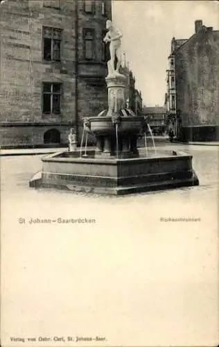 Ak St. Johann Saarbrücken im Saarland, Rathausbrunnen