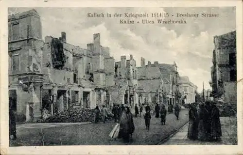 Ak Kalisz Kalisch Posen, Breslauer Straße, Kriegszerstörungen, I. WK