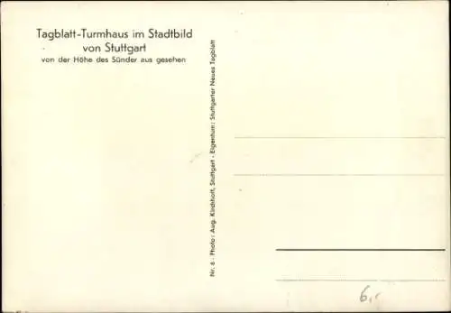 Ak Stuttgart in Baden Württemberg, Totalansicht von der Höhe des Sünder aus, Tagblatt Turmhaus