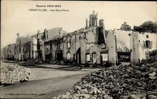 Ak Gerbeviller Meurthe et Moselle, Rue Saint Pierre, Krieg 1914-1915