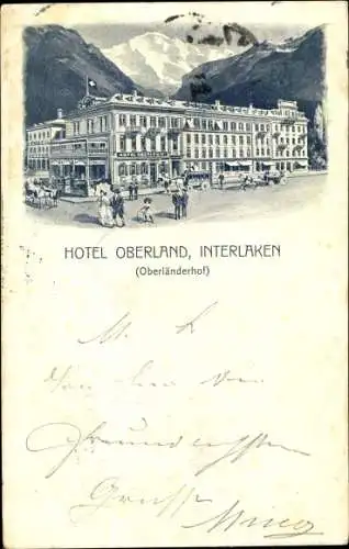 Ak Interlaken Kanton Bern Schweiz, Hotel Oberland, Oberländer Hof